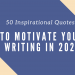 50 Inspirational Quotes on Writing