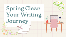 Spring Clean Your Writing Journey