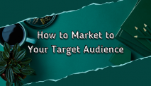 How to Market to Your Target Audience