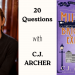 20 Questions with… CJ Archer