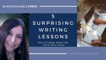 5 Surprising Writing Lessons for Authors Drafting Their Next Book