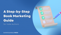 A Step-by-Step Book Marketing Guide for Indie Authors