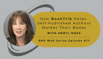 B&N Press Web Series, Ep.17 – How BookTrib Helps Self-Published Authors Market Their Books with Meryl Moss
