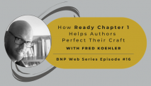 B&N Press Web Series, Ep.16 – How Ready Chapter 1 Helps Authors Perfect Their Craft with Fred Koehler