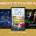 This Week’s Five Favorite Indie eBooks