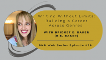 B&N Press Web Series, Ep.28 – Writing Without Limits: Building a Career Across Genres with Bridget E. Baker (B.E. Baker)